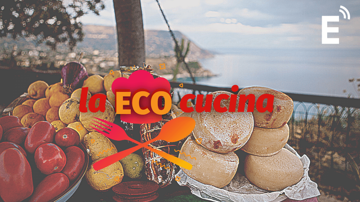 Sulle nostre pagine uno spazio dedicato al buon cibo, "la Eco Cucina" per deliziare occhi e ricordi della tradizione