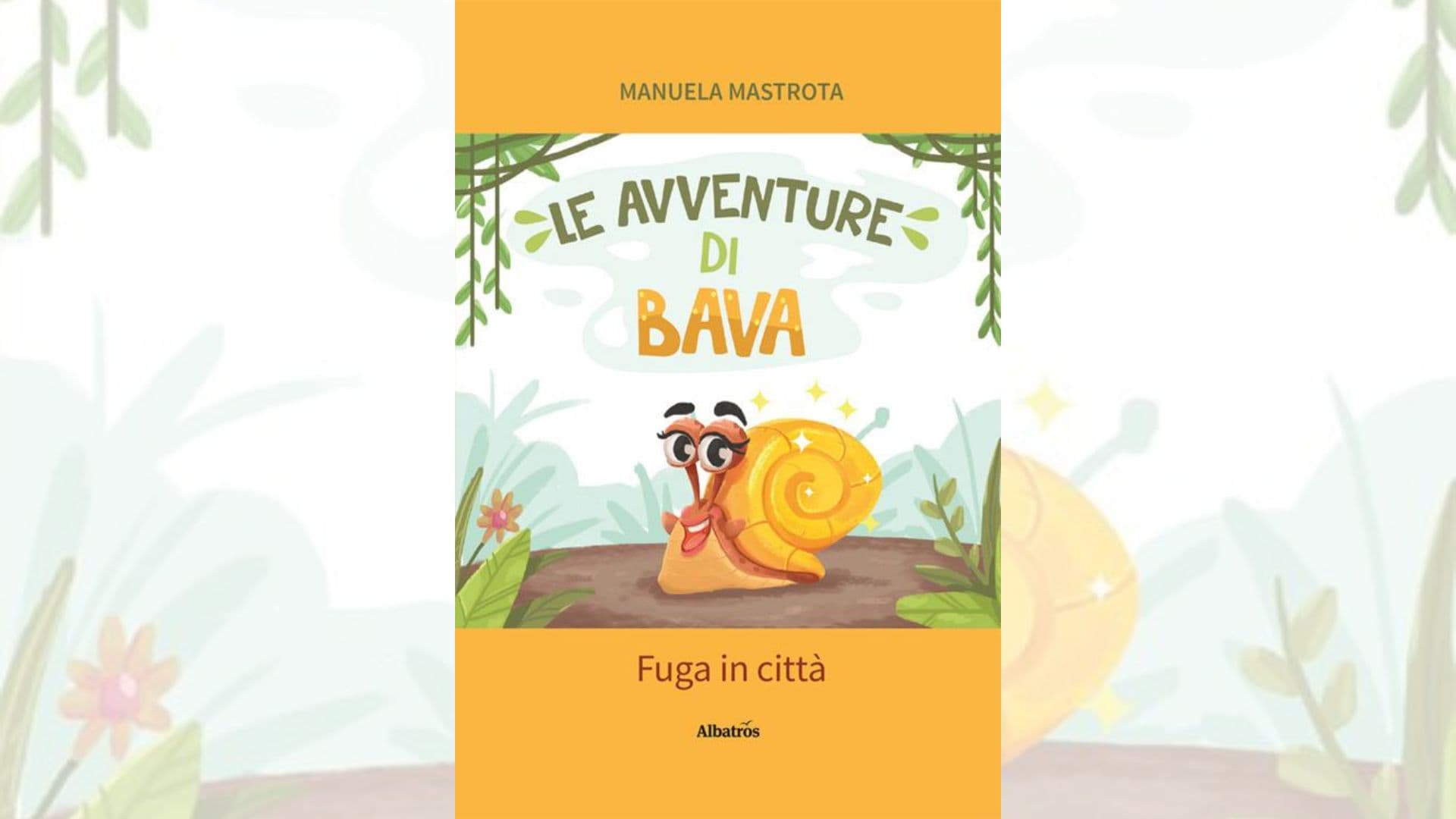 Le avventure di Bava, fuga in città: l'ultima opera dell'autrice Manuela Mastrota