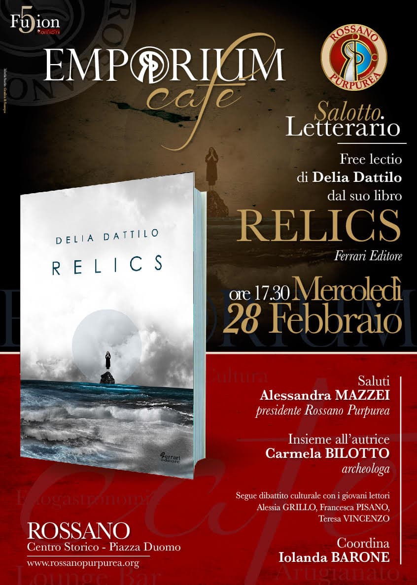 Rossano Purpurea, Emporium Cafè: il 28 free lectio di Delia Dattilo in "Relics"Ferrari Editore
