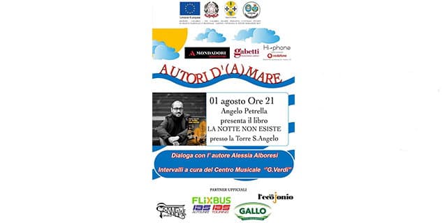 Continua la rassegna Autori d’(a)mare: domani 1° agosto lo scrittore Angelo Petrella con “La notte non esiste"