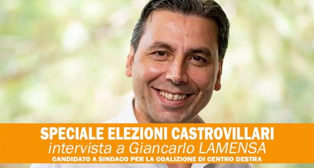 SPECIALE ELEZIONI CASTROVILLARI - Lamensa e la sfida del centro destra: in corsa per il cambiamento