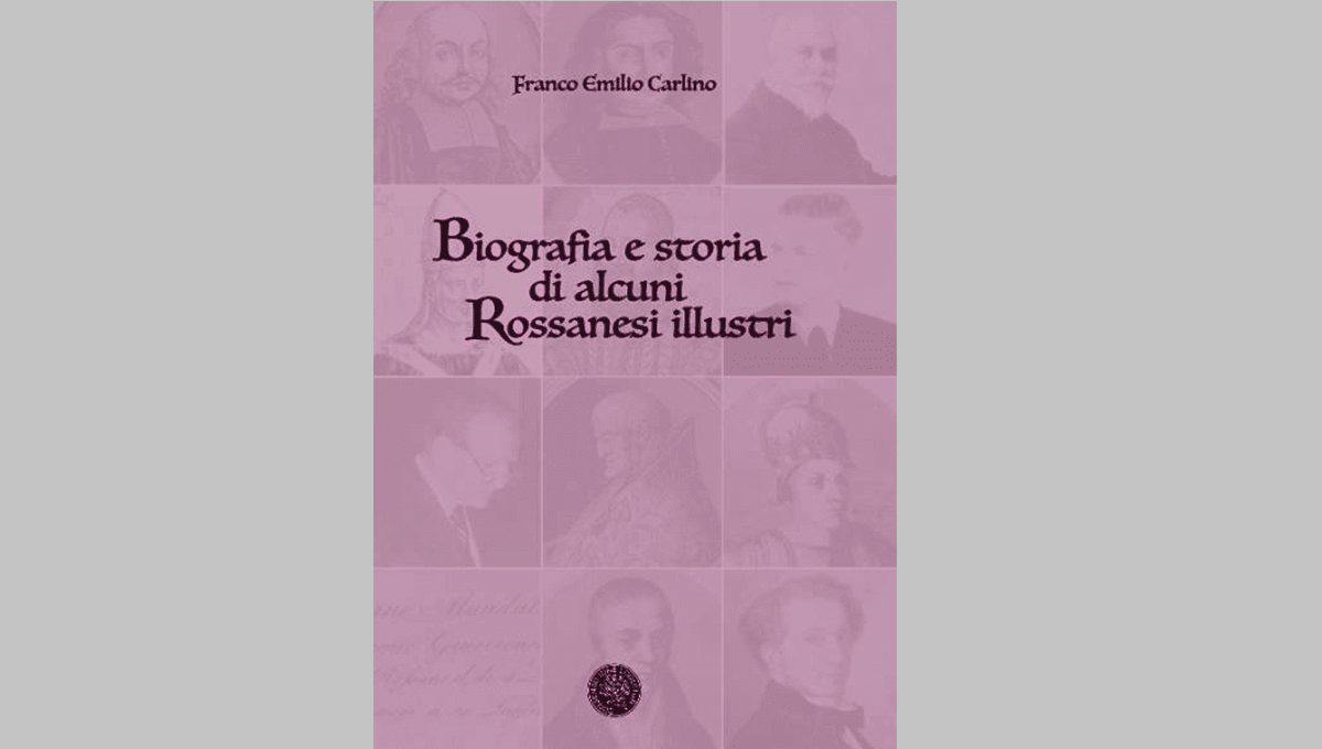 Oggi a Co-Ro la presentazione del nuovo libro di Carlino, “Biografia e Storia di alcuni Rossanesi illustri”