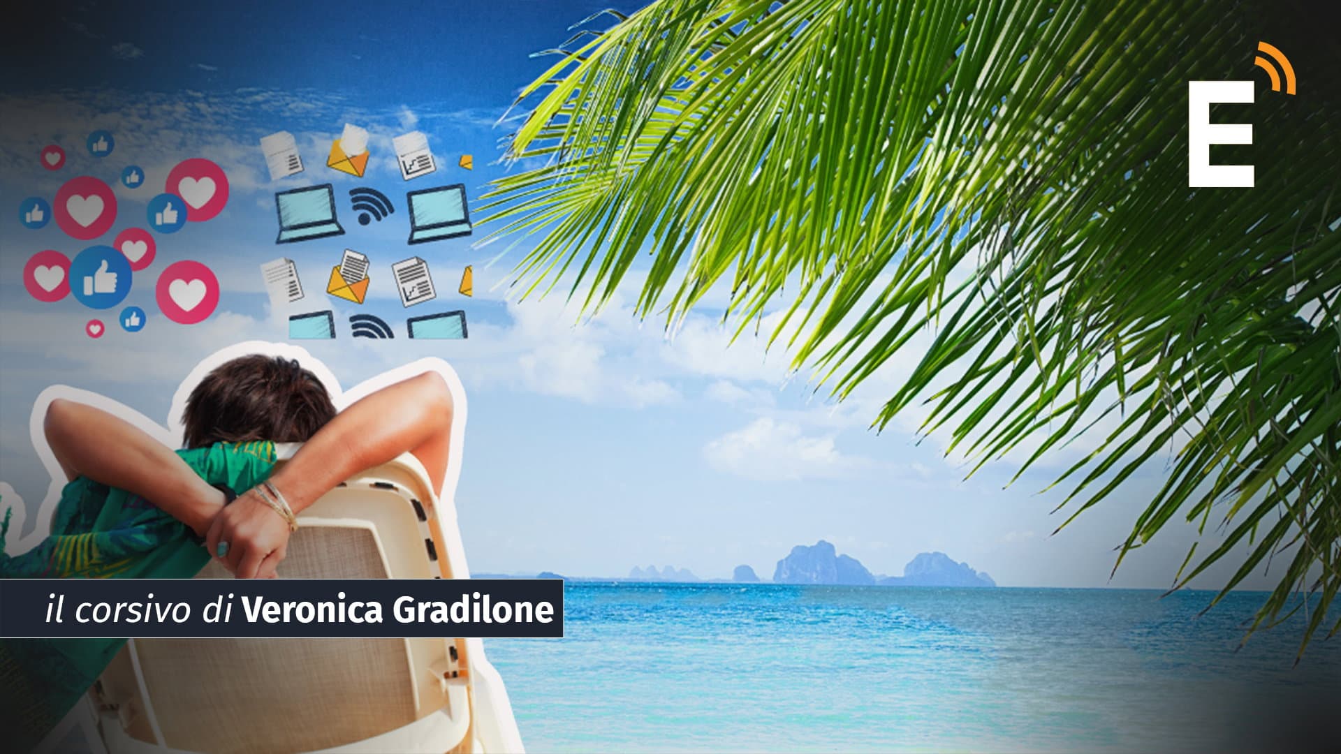 Un detox digitale che spazzi via la routine, l'unico obiettivo? Essere realmente in vacanza