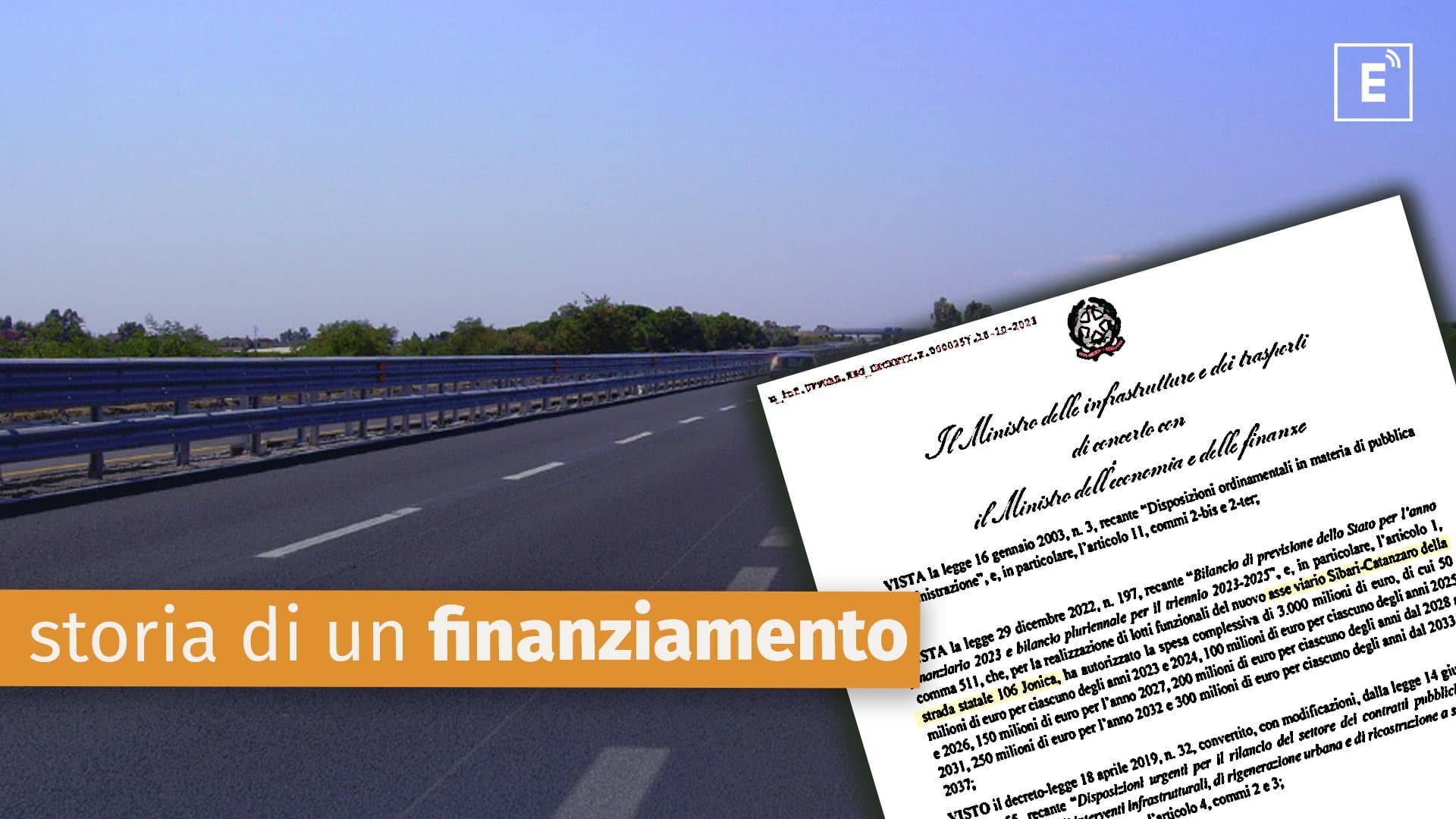 Nuova Statale 106, la storia di un finanziamento da 3 miliardi… e mezzo