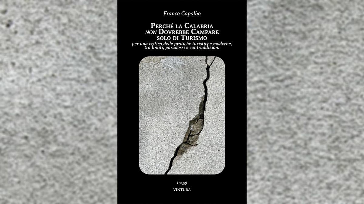 A Cariati la presentazione del libro "Perché la Calabria non dovrebbe campare solo di Turismo" di Franco Capalbo