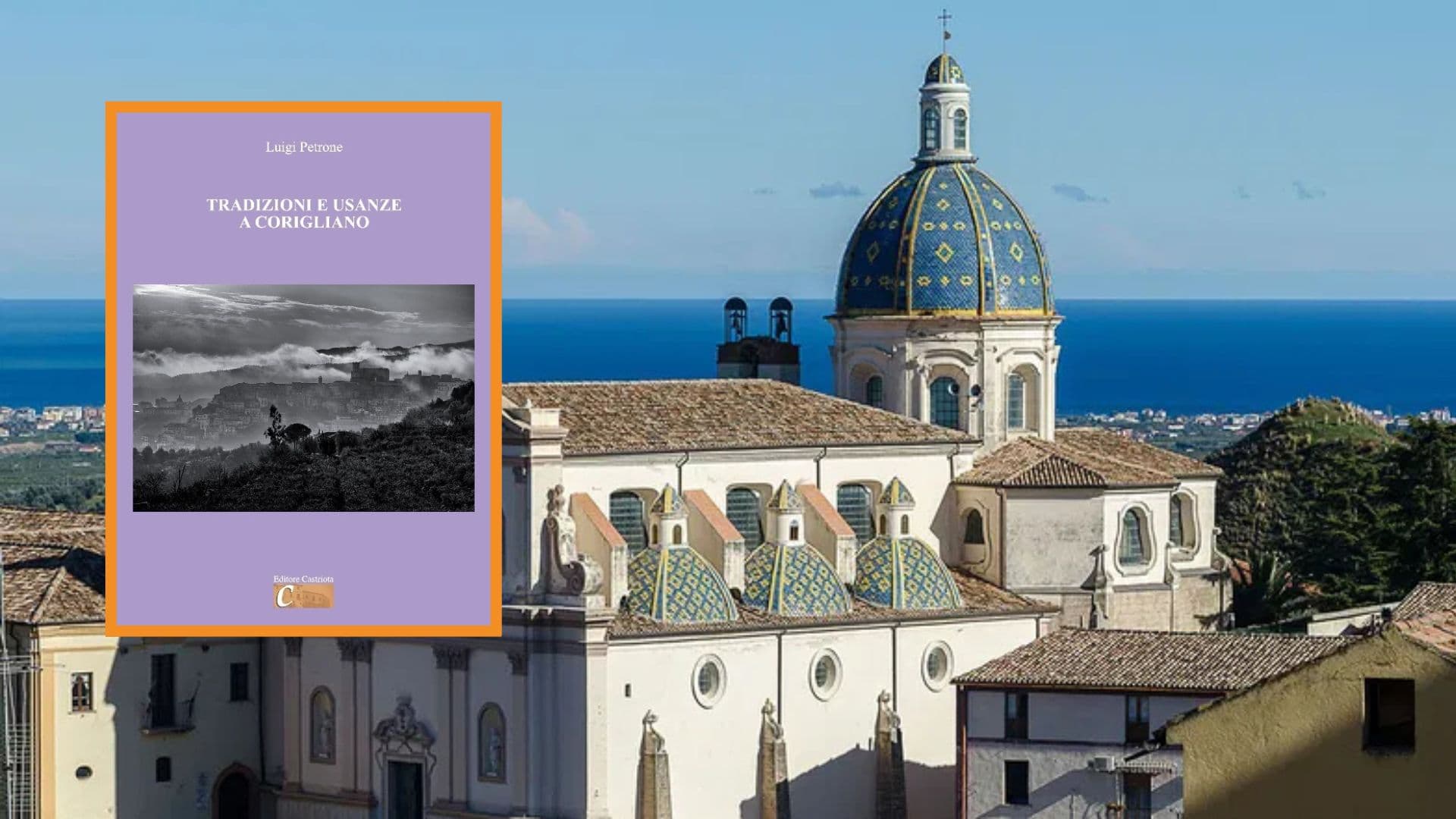 Corigliano celebra le sue radici: presentazione del nuovo libro di Luigi Petrone